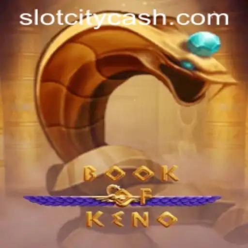 Discover the Thrilling World of BookOfKeno in Slot City
