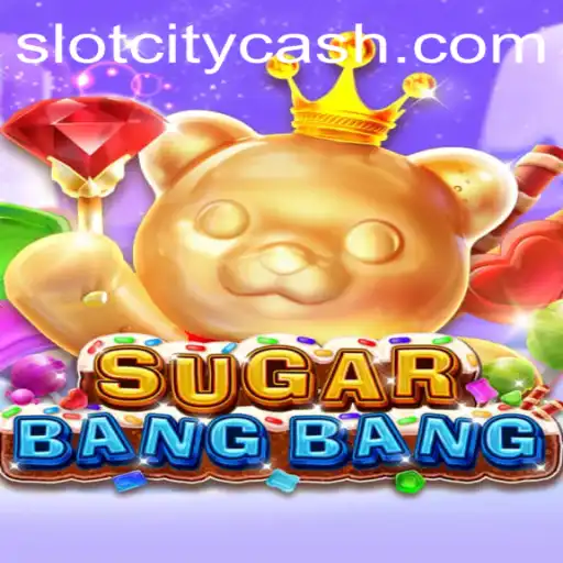 Discover the Excitement of SUGARBANGBANG in Slot City