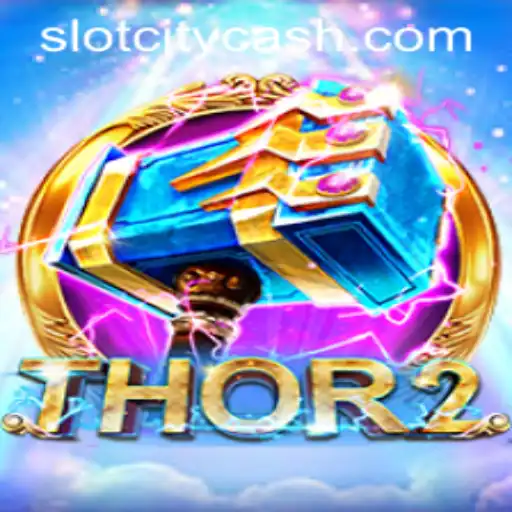 Exploring Thor2 in Slot City: A Legendary Gaming Experience